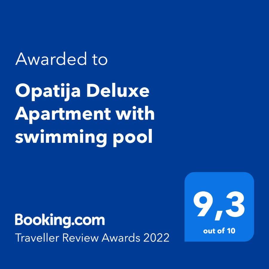 Opatija Deluxe Apartment With Swimming Pool Esterno foto